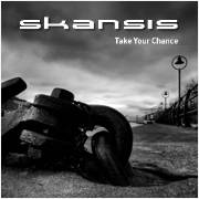 Skansis : Take Your Chance